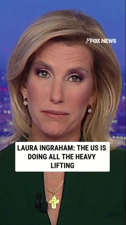 Laura Ingraham: The US is doing all the heavy lifting