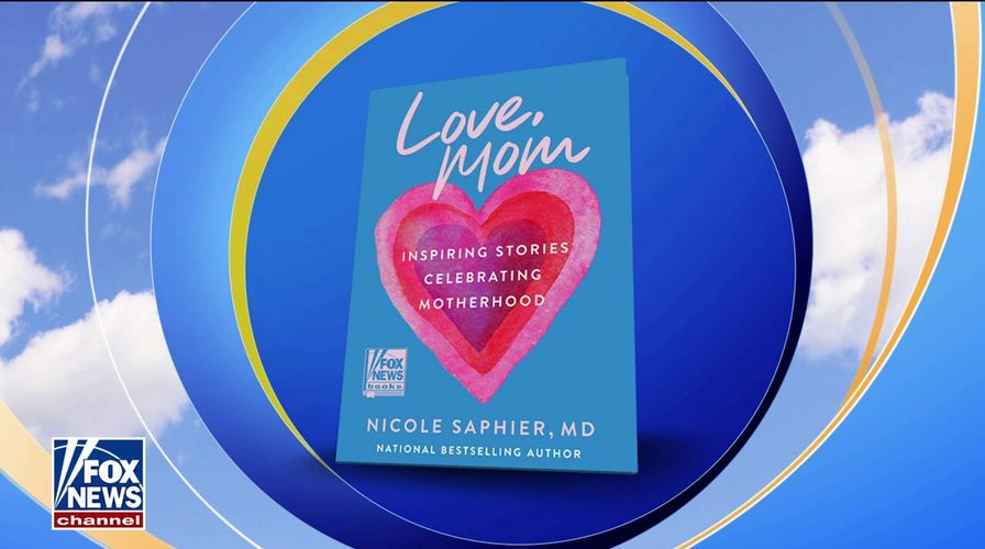 Dr. Nicole Saphier shares lessons from motherhood in new book, 'Love, Mom'