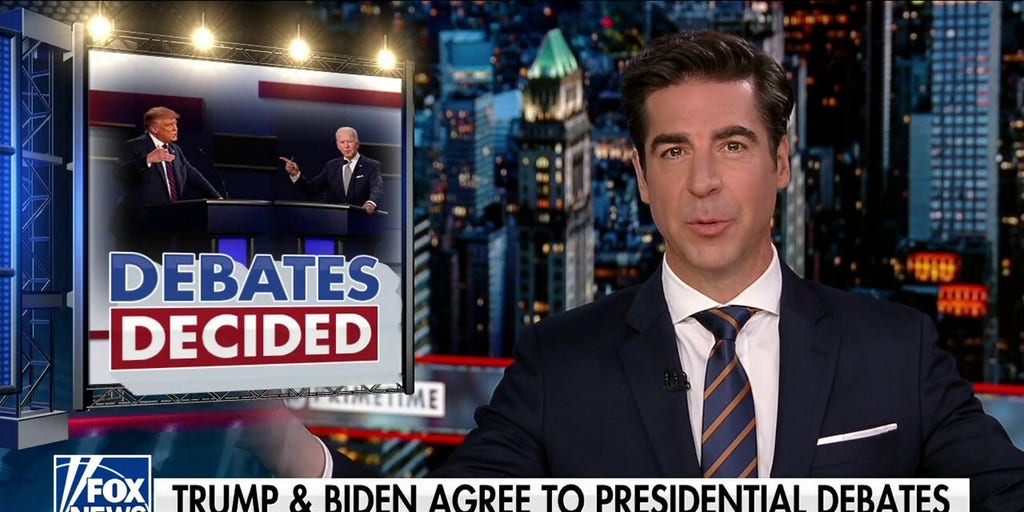 Jesse Watters: Biden Has A List Of Debate Demands Longer Than A ...