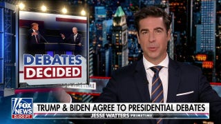 Jesse Watters: Biden has a list of debate demands longer than a spending bill - Fox News