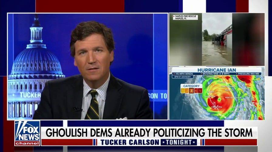 Tucker Carlson: Democrats are showing no decency, already politicizing Hurricane Ian