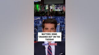 Watters: Dems 'crashed out' on TDS Tuesday