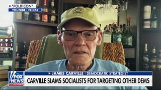 James Carville slams socialists for targeting other Dems