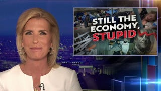 Laura: It's still the economy, stupid - Fox News