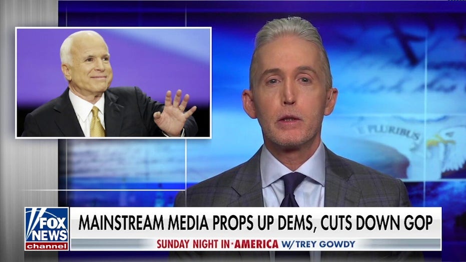 Trey Gowdy: The only Republicans the media likes are either dead, defeated, or voting with Democrats