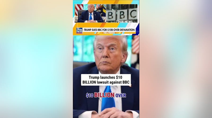 Trump launches $10 billion lawsuit against BBC