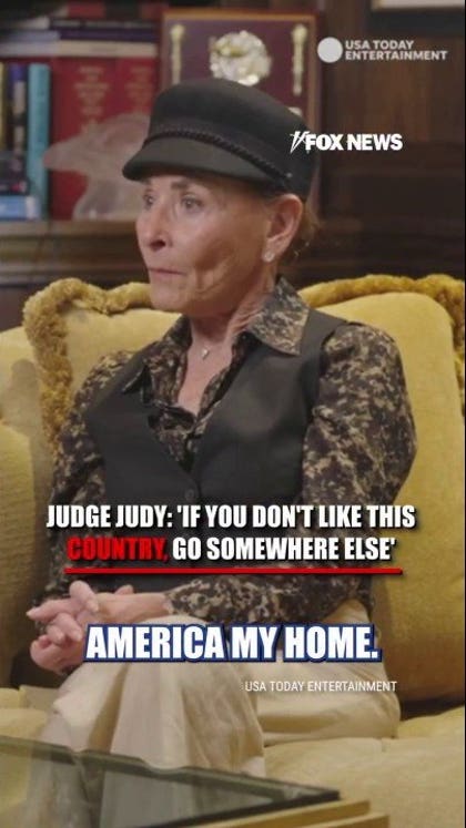 'Go somewhere else': Judge Judy calls out people who don't like the US