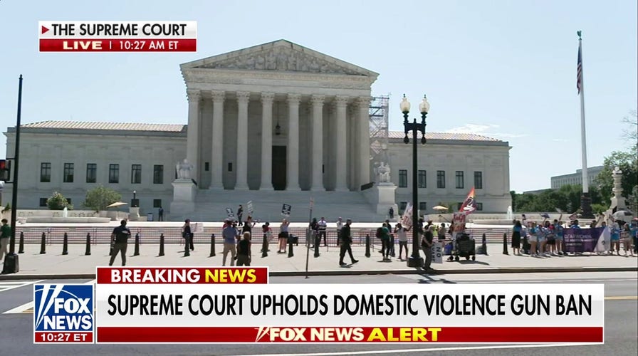 Supreme Court upholds federal gun ban for those under domestic violence restraining orders | Fox News