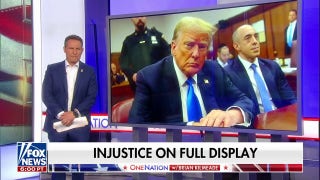 Trump verdict is ‘injustice on full display’: Brian Kilmeade - Fox News