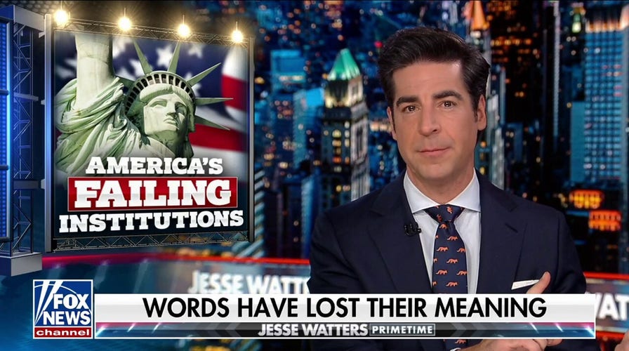 JESSE WATTERS: American institutions are tearing themselves down | Fox News