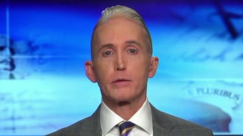 Trey Gowdy: The media isn't trusted because they're both bias and unfair