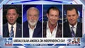 'Hannity' panelists react to liberals slamming America on the Fourth of July.