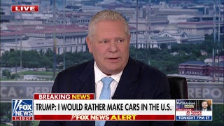Ontario Premier Doug Ford: A tariff on Canada is a tax on the American people - Fox News
