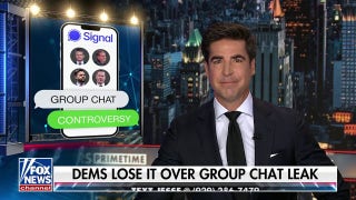 Trump team's chat leak is the new Watergate to Democrats, Jesse Watters argues
