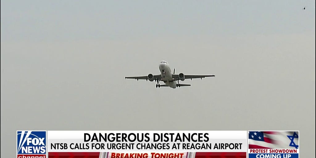 NTSB calls for urgent changes at Reagan National Airport following January deadline collision