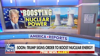 Trump to sign order easing regulations on approvals for new nuclear reactors