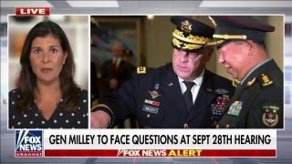Haley: 'Everybody's suspicious’ of Gen. Milley after report of calls to China - Fox News