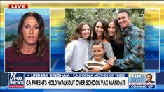 California mom on walkout over school vaccine mandate: The governor is 'overreaching'