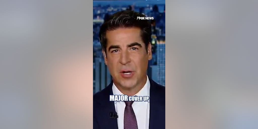 Jesse Watters: A major cover-up was just unveiled