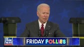 Friday Follies: Biden makes a startling admission — that explains a lot
