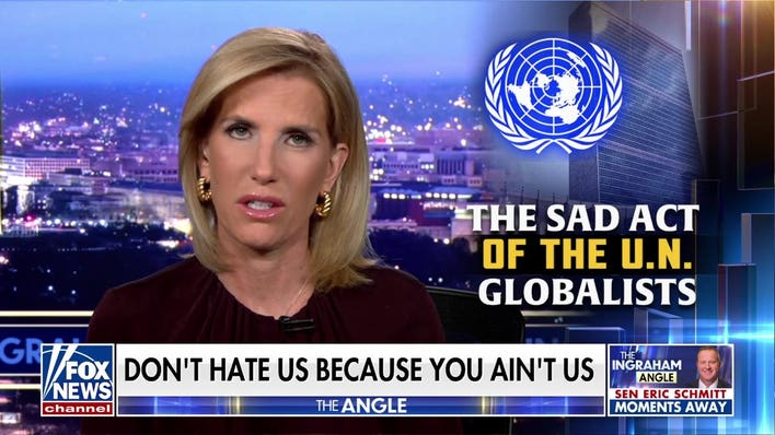Laura Ingraham: The sad act of the UN globalists