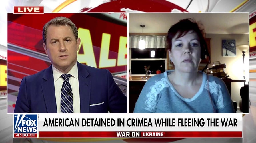 Mother of American detained by Russia while fleeing Ukraine: ‘Worst nightmare is coming true’