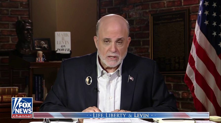 Mark Levin: This is why Democrats ‘open our borders and obstruct deportation’