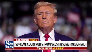 Supreme Court rules Trump must resume foreign aid payments - Fox News