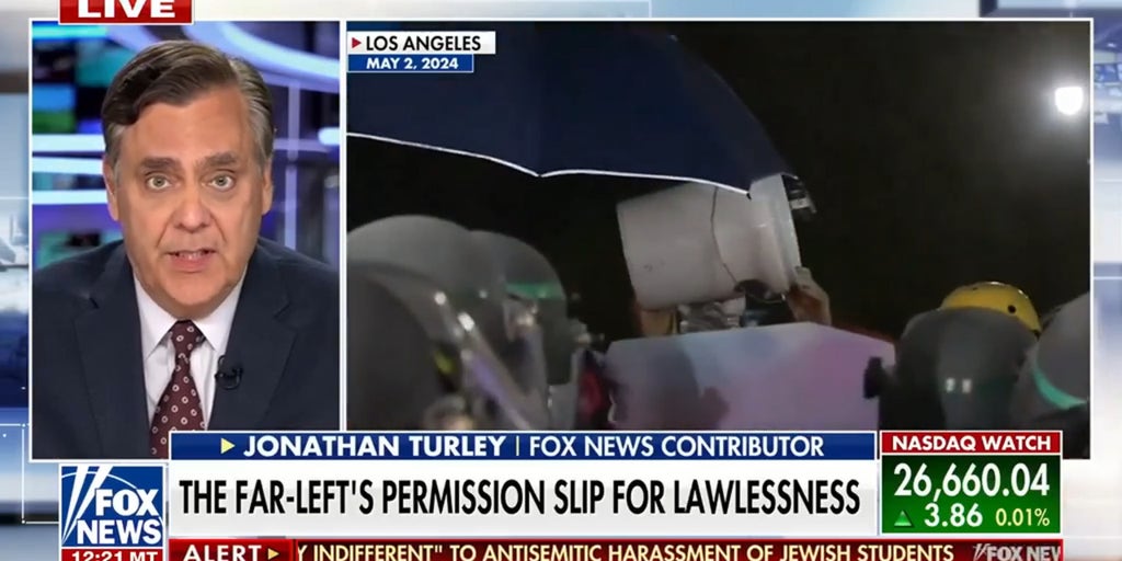 Jonathan Turley on far-left's 'permission slip for lawlessness' amid campus and ICE protests