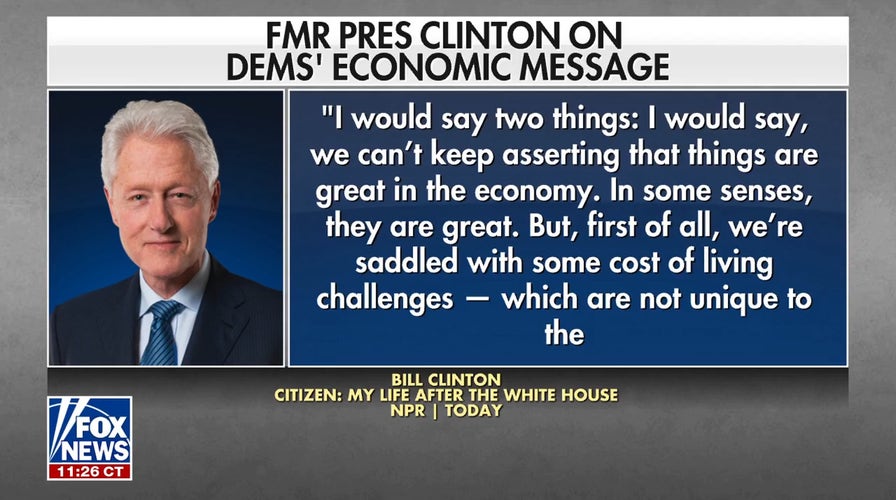Bill Clinton: Dems can't keep saying the economy is 'great' 