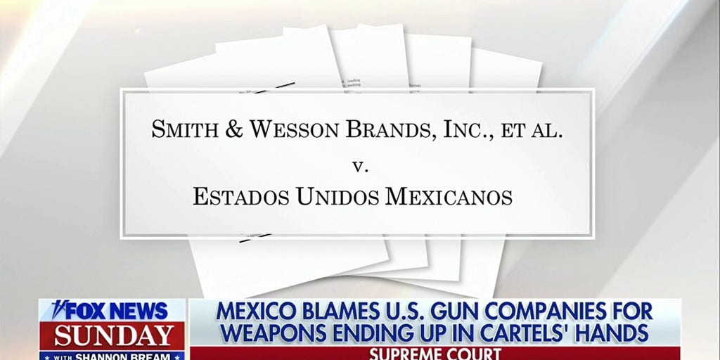 Supreme Court to consider Mexico's lawsuit against US gun manufacturers