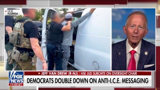 Rep. Jeff Van Drew highlights Democrats' 'unbelievable' backlash to Trump's immigration agenda