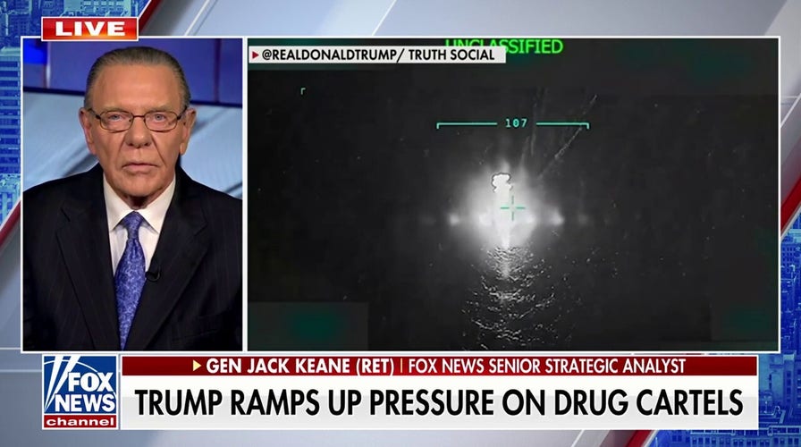Gen. Keane applauds Trump admin for cartel strike down, but insists ‘we have to be consistent’