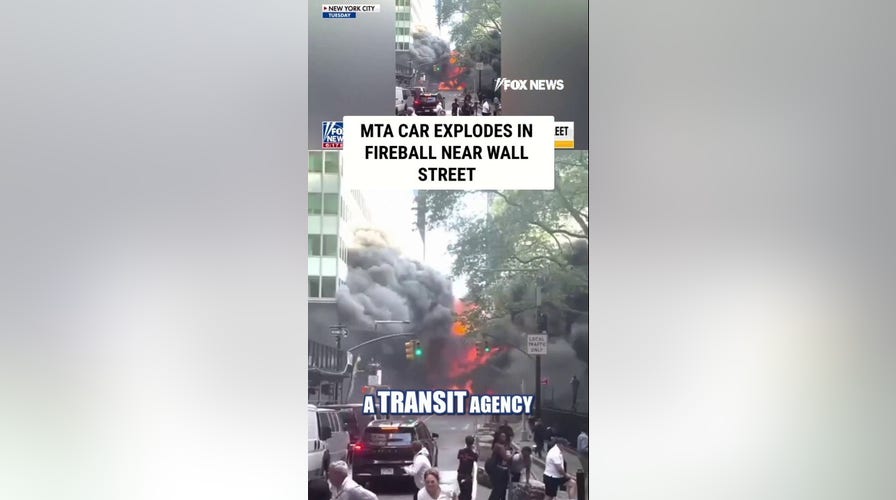 MTA car explodes in fireball near Wall Street