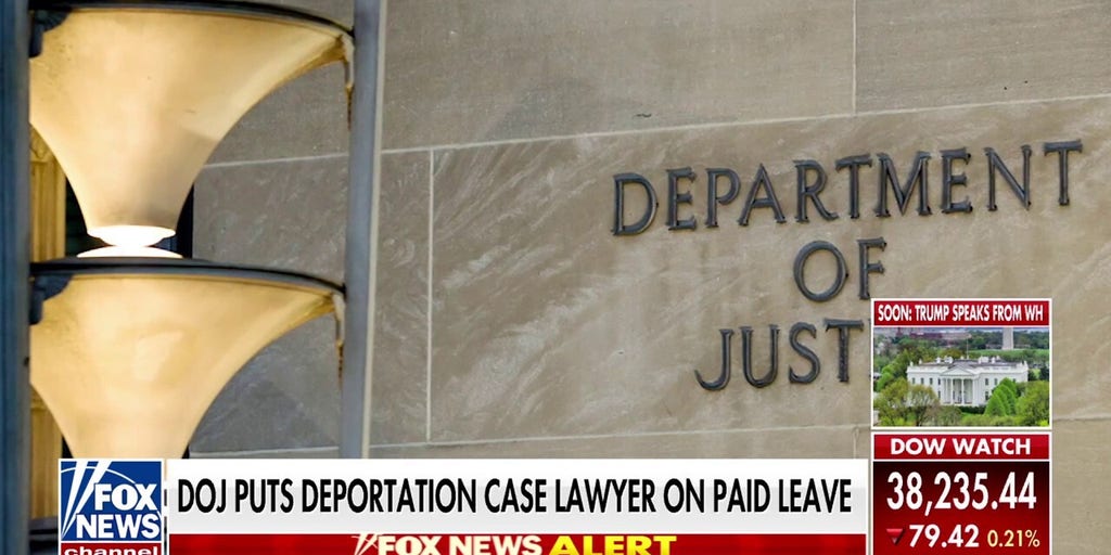 Deportation case lawyer put on paid leave by DOJ