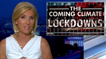 Ingraham: We won the COVID debate, now get ready for 'impending' climate lockdowns