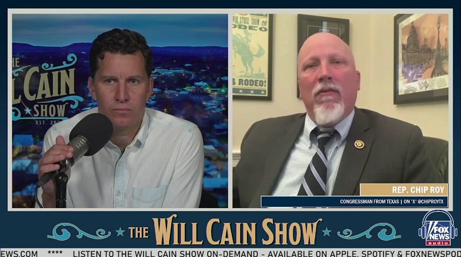 Congressman Chip Roy: Project 2025 will undo "damage of a lawless, tyrannical Biden regime" | Will Cain Show