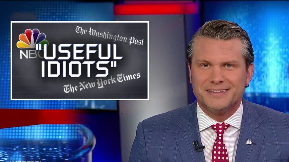 Pete Hegseth: The left-wing media are the real 'useful idiots'