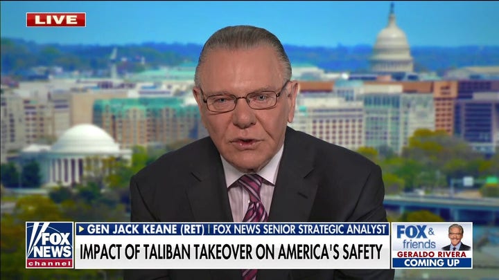 Jack Keane: China and Iran will take advantage of power vacuum in Afghanistan