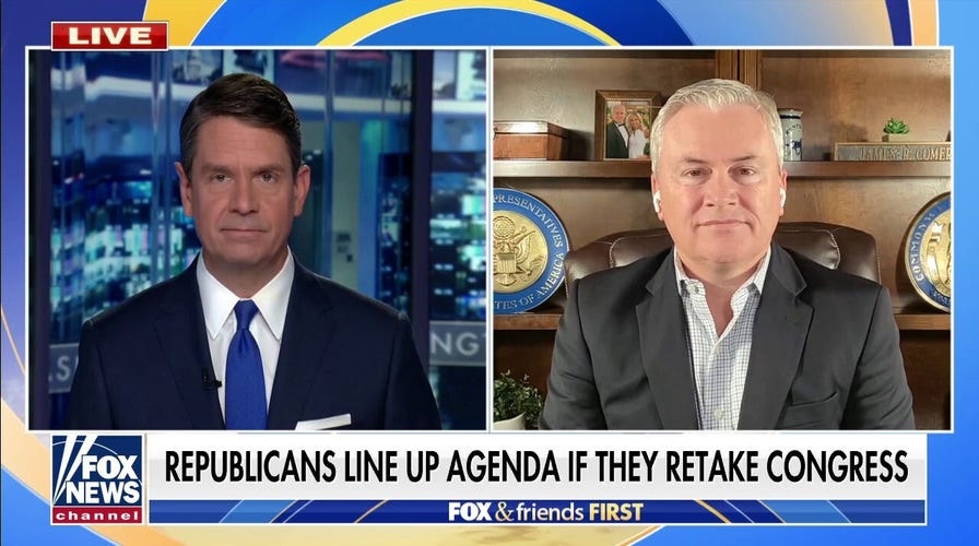 Rep. Comer on what Republicans will do if they retake majority in 2022 midterm elections