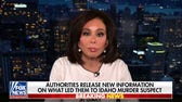 Judge Jeanine Pirro: Idaho investigators who pieced murders together are ‘geniuses’