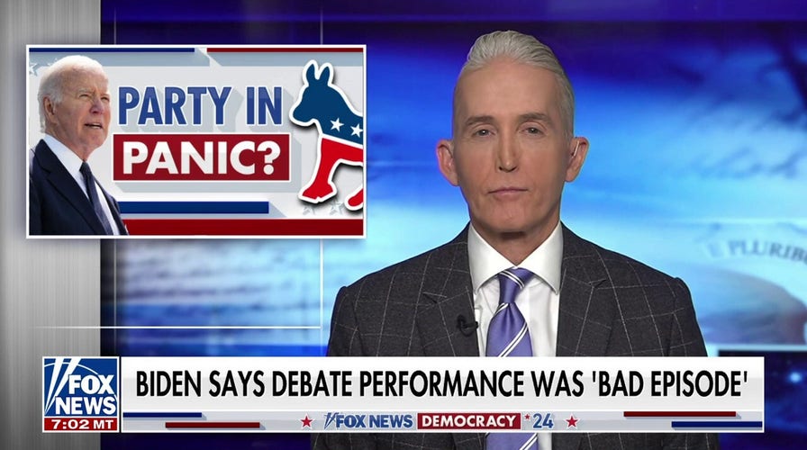 Trey Gowdy: Biden blames everyone but himself