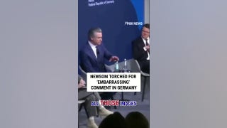 Newsom TORCHED for 'EMBARRASSING' comment in Germany