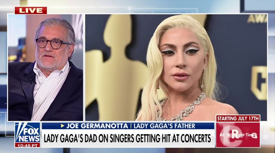 Lady Gaga’s dad on violence against performers at concerts