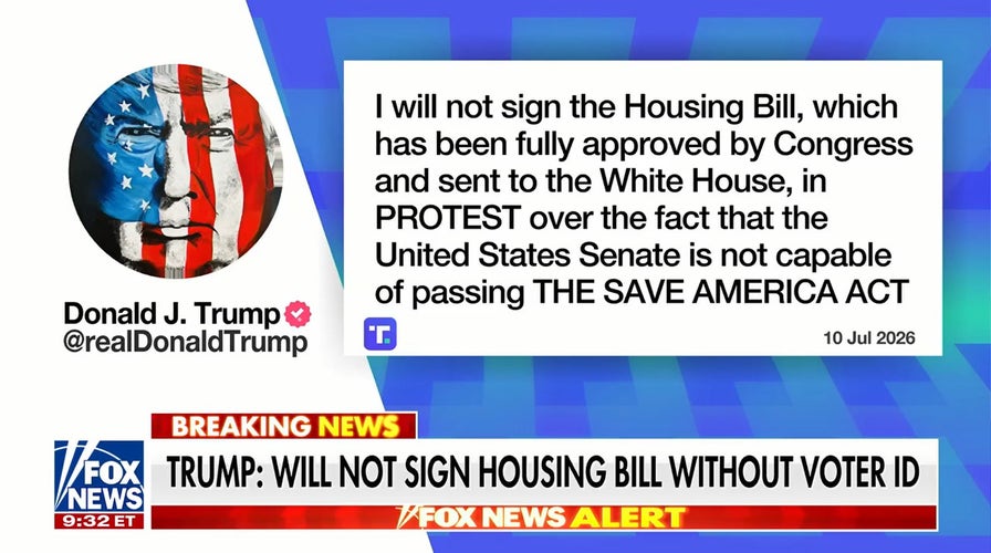 Trump will not sign housing bill without voter ID, criticizes Senate