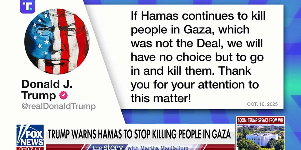 President Trump issues warning to Hamas after reports of killings