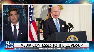 Jesse Watters: Legacy media is starting to confess their cover up