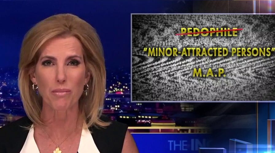 Ingraham: The disturbing push to rebrand pedophiles