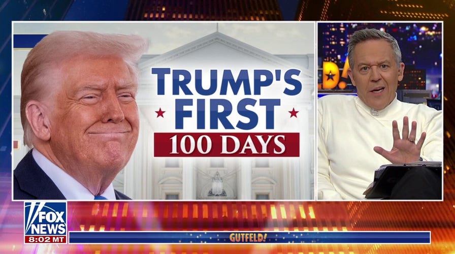 Greg Gutfeld: Under Trump, 100 days feels like 1,000