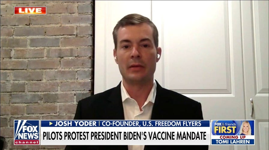 Airline pilot slams vaccine mandate, organizes protest: President Biden is a ‘tyrant’